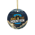 King of the Mountain™ Ceramic Ornament