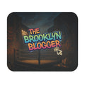 The Brooklyn Blogger™ Mouse Pad