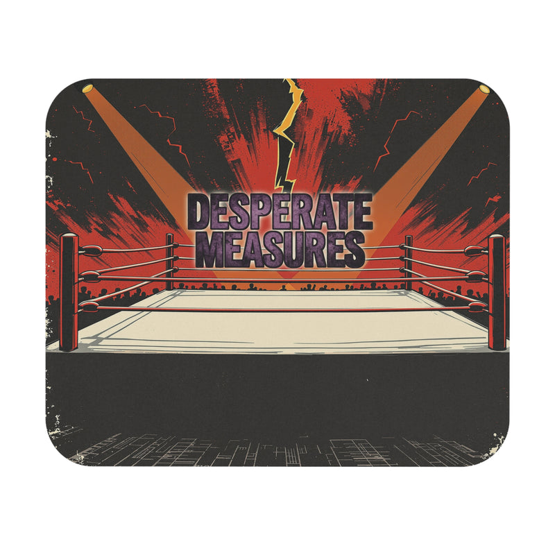 Desperate Measures™ Mouse Pad
