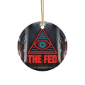 The Fed™ Ceramic Ornament