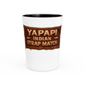 Yapapi Indian Strap Match™ Shot Glass