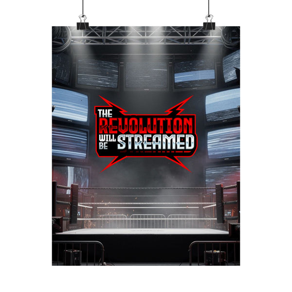 The Revolution Will Be Streamed™ Matte Poster