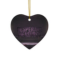 Desperate Measures™ Ceramic Ornament