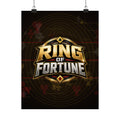 Ring of Fortune™ Matte Poster