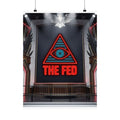 The Fed™ Matte Poster