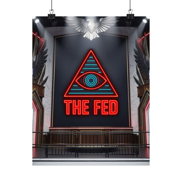 The Fed™ Matte Poster