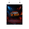 Three Stages of Hell™ Matte Poster