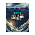 King of the Mountain™ Matte Poster
