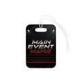 Main Event Mafia™ Luggage Tags
