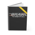 The Brawl to End It All™ Spiral Notebook