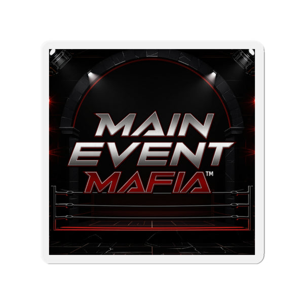 Main Event Mafia™ Die-Cut Magnet