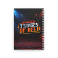 Three Stages of Hell™ Spiral Notebook