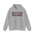 Desperate Measures™ Pullover Hoodie