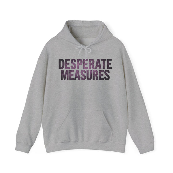 Desperate Measures™ Pullover Hoodie