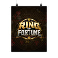 Ring of Fortune™ Matte Poster