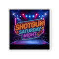 Shotgun Saturday Night™ Die-Cut Magnet