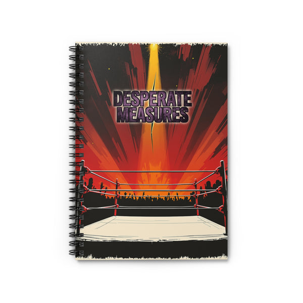 Desperate Measures™ Spiral Notebook