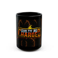 Guilty as Charged™ Black Mug