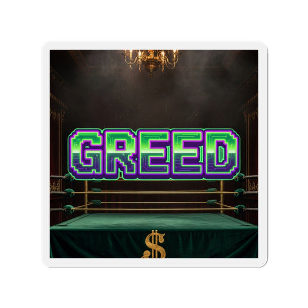 Greed™ Die-Cut Magnet
