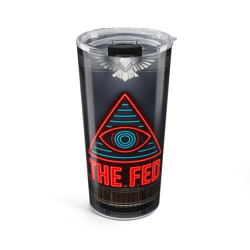 The Fed™ Tumbler 20oz