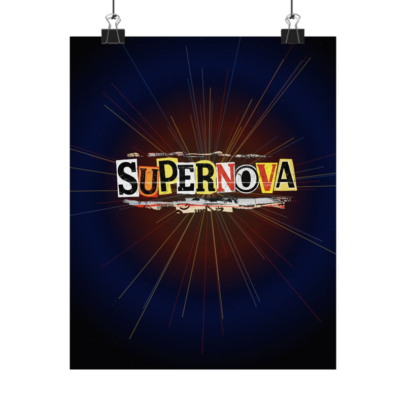 Supernova™ Ransom Edition Matte Poster