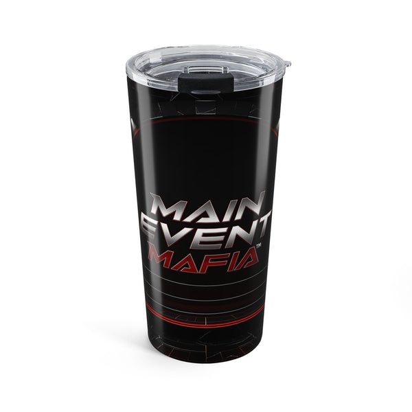 Main Event Mafia™ Tumbler 20oz