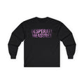 Desperate Measures™ Long Sleeve Tee