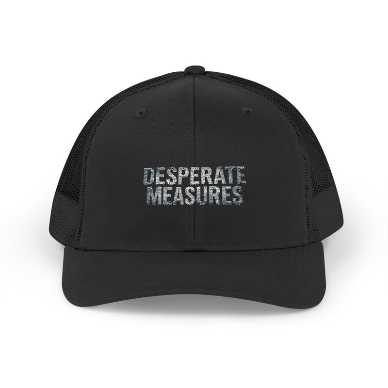 Desperate Measures™ Trucker Hat
