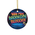 The Brooklyn Blogger™ Ceramic Ornament