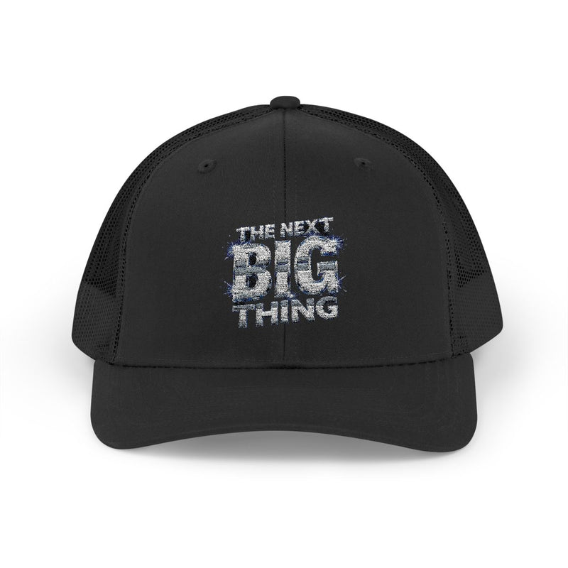 The Next Big Thing™ Trucker Hat