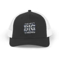 The Next Big Thing™ Trucker Hat