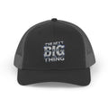 The Next Big Thing™ Trucker Hat