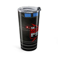 The Revolution Will Be Streamed™ Tumbler 20oz