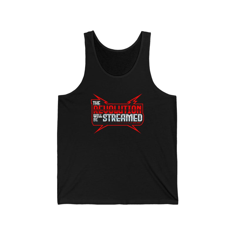 The Revolution Will Be Streamed™ Unisex Tank Top — front